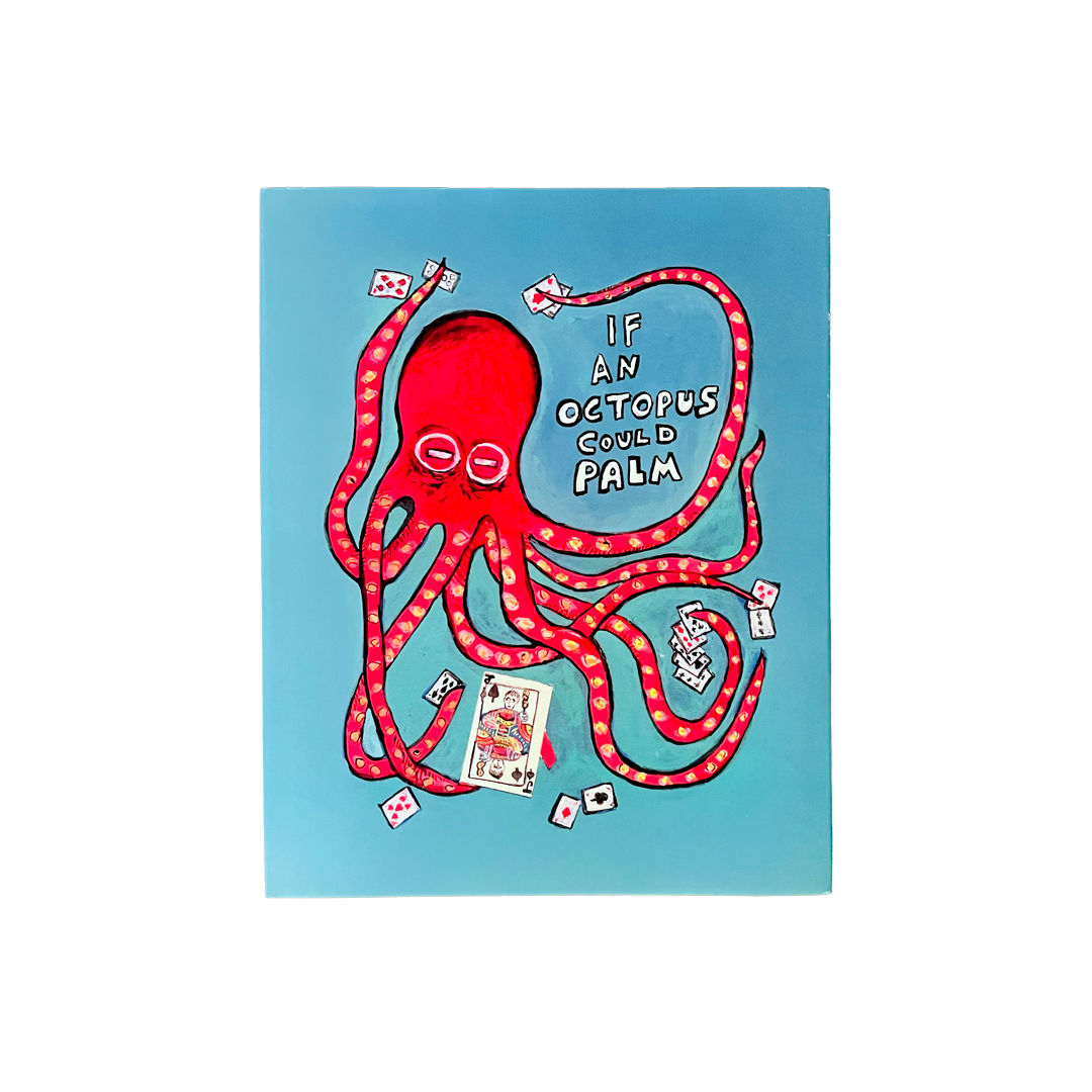 If an Octopus Could Palm by Dan and Dave – DAN & DAVE If an Octopus Could Palm by Dan and Dave – DAN & DAVE